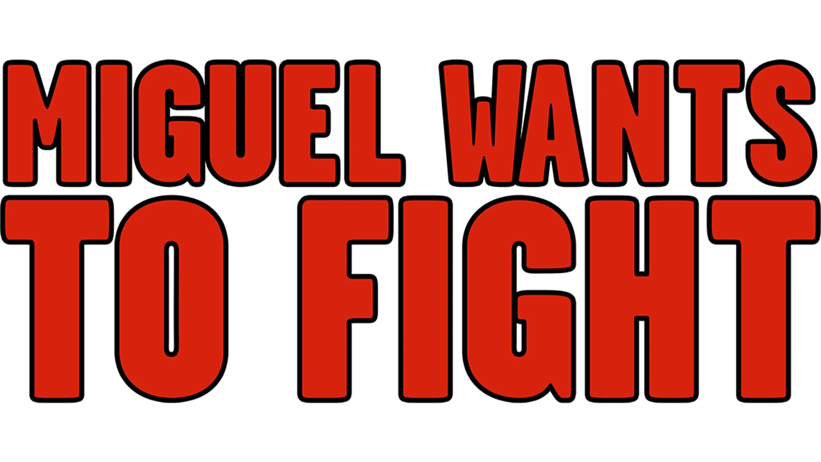 Miguel Wants to Fight