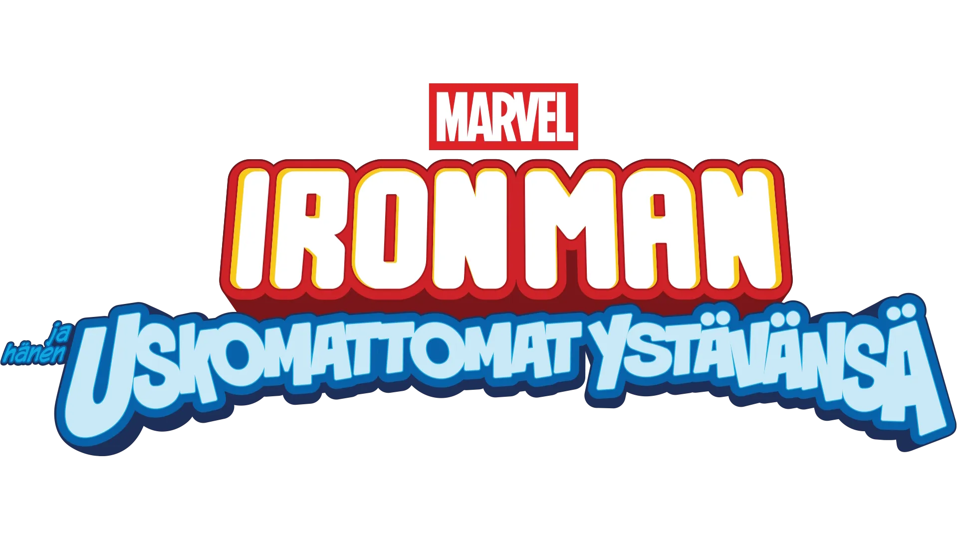 Iron Man ja hänen uskomattomat ystävänsä