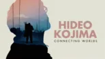 thumbnail - HIDEO KOJIMA: CONNECTING WORLDS