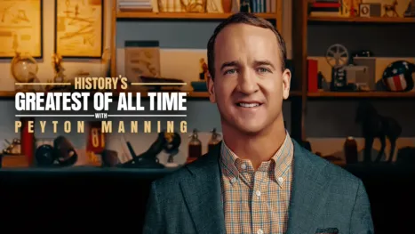 thumbnail - History's Greatest of All Time with Peyton Manning