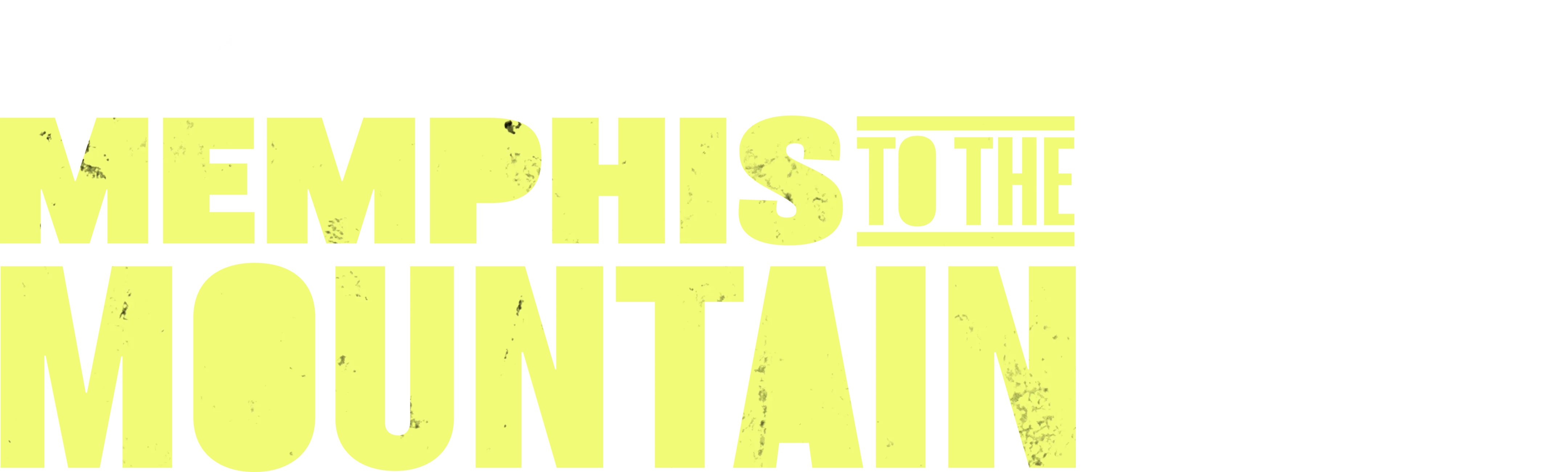 Memphis to the Mountain