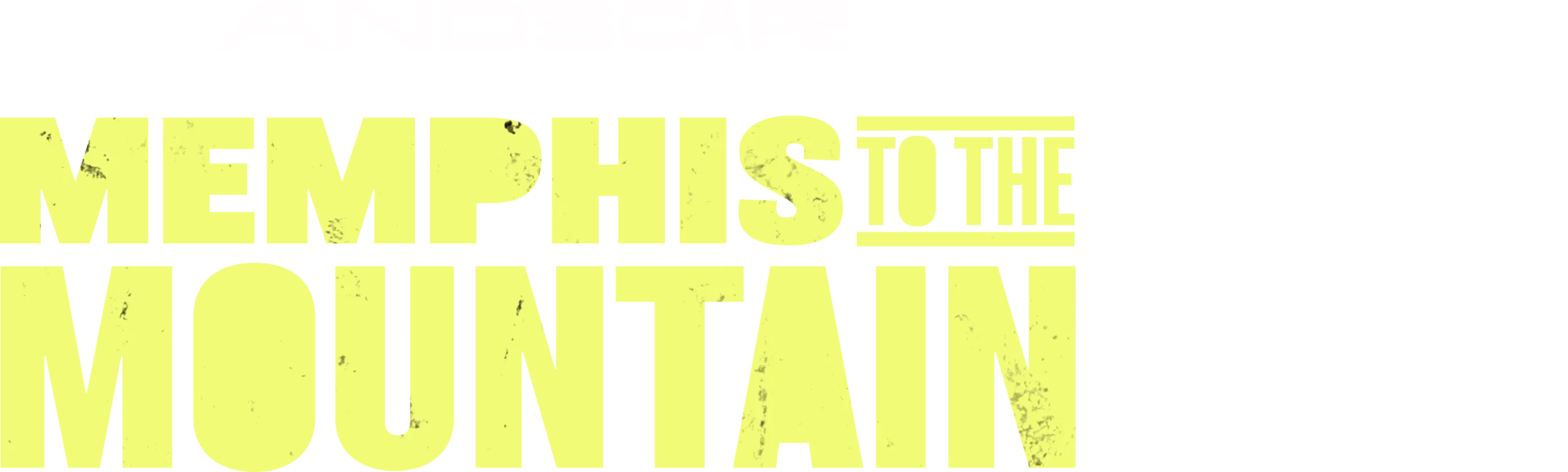 Memphis to the Mountain