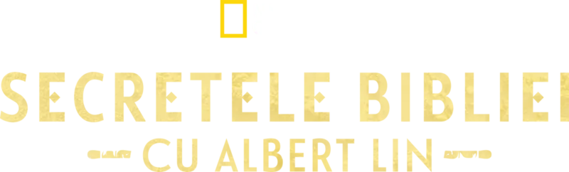 Secretele Bibliei, cu Albert Lin