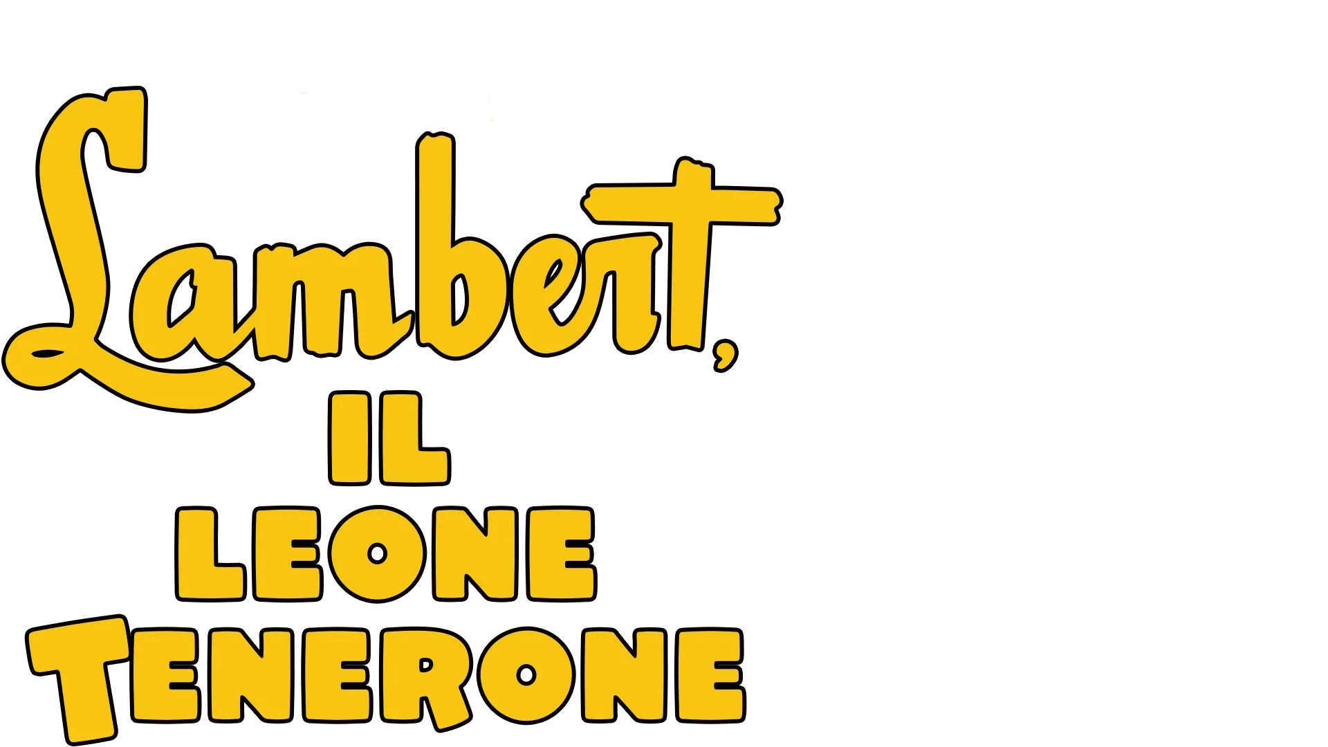 Lambert, Il Leone Tenerone