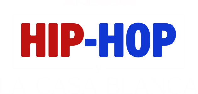 Hip-hop y la Casa Blanca