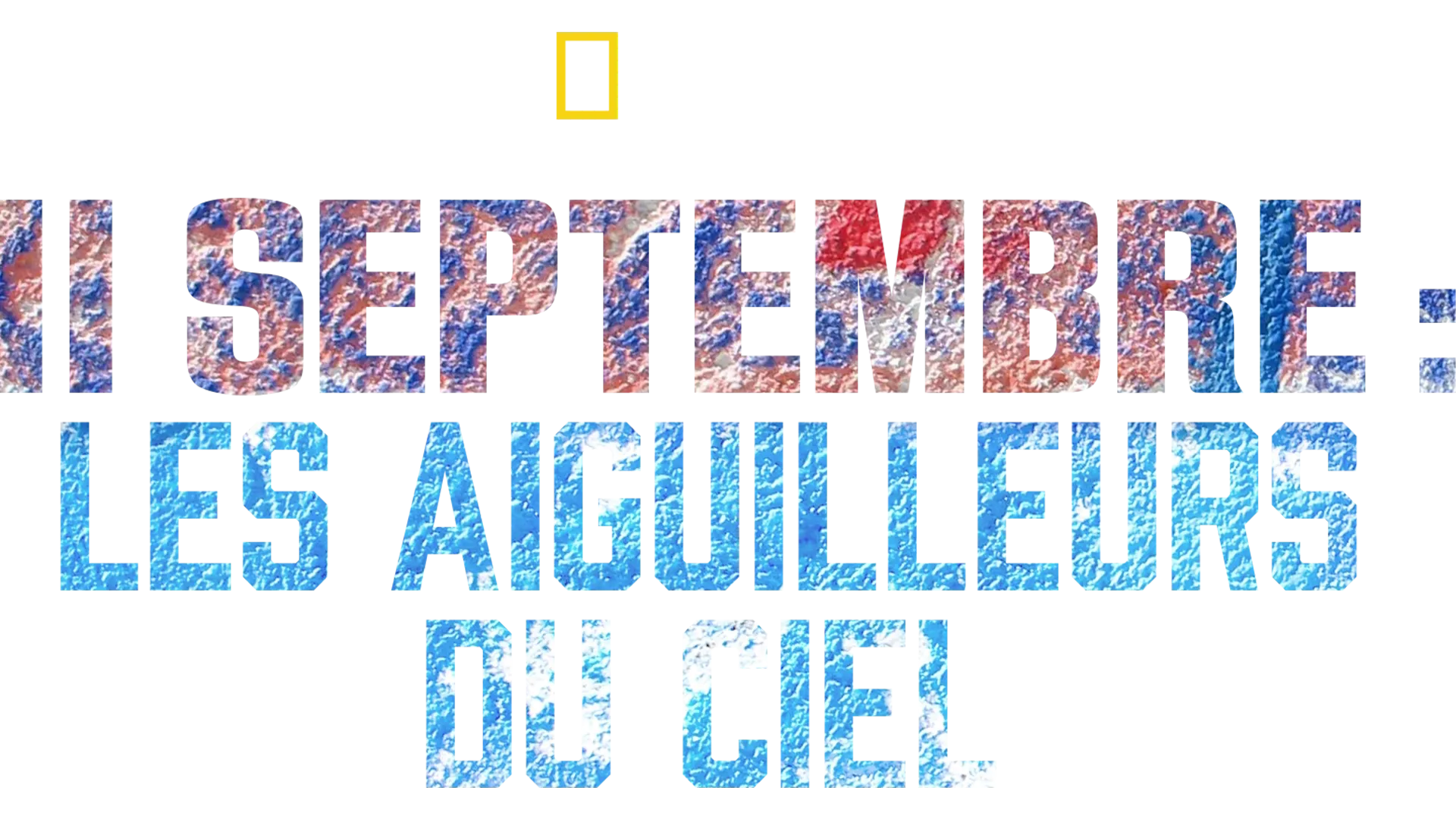 11 septembre : Les aiguilleurs du ciel