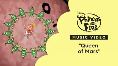 "Queen of Mars" | Phineas and Ferb Music Video