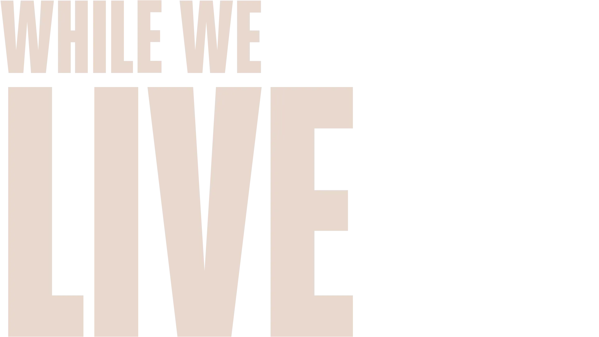 While We Live