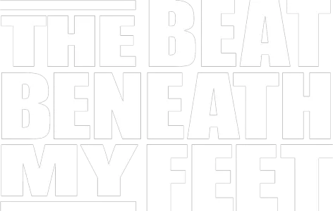 The Beat Beneath My Feet