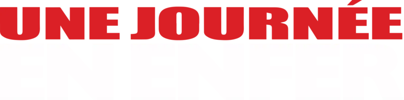Une journée en enfer