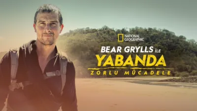 Bear Grylls ile Yabanda: Zorlu Mücadele