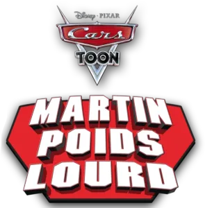 Cars Toon : Martin Poids Lourd