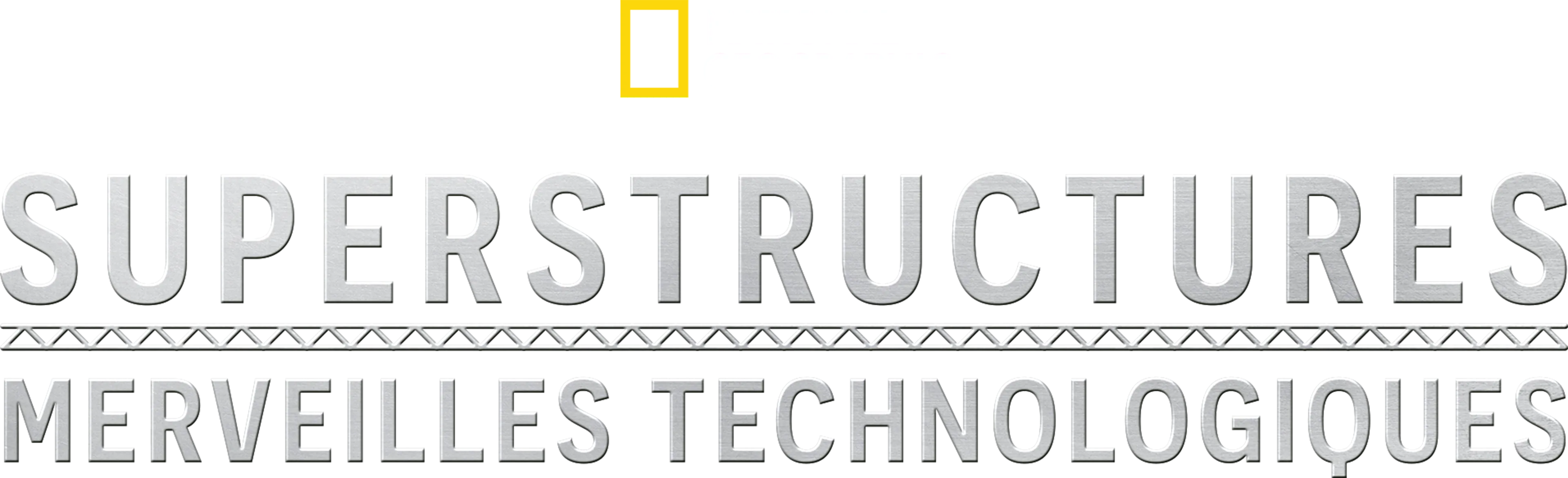 Superstructures : Merveilles technologiques