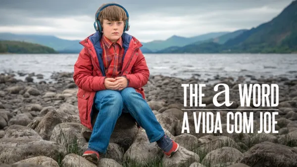 thumbnail - The A Word: A vida com Joe