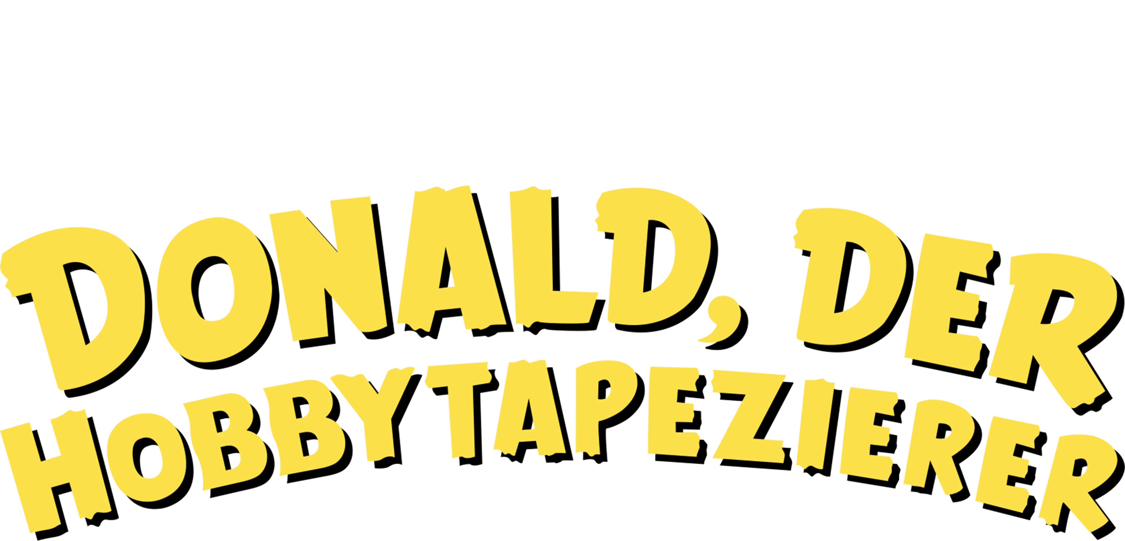 Donald, der Hobbytapezierer