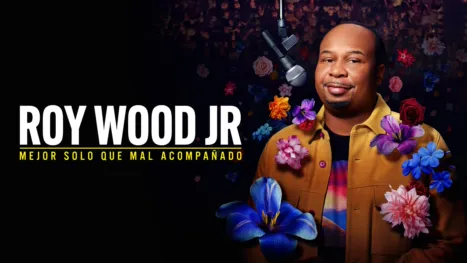 thumbnail - Roy Wood Jr.: Mejor solo que mal acompañado