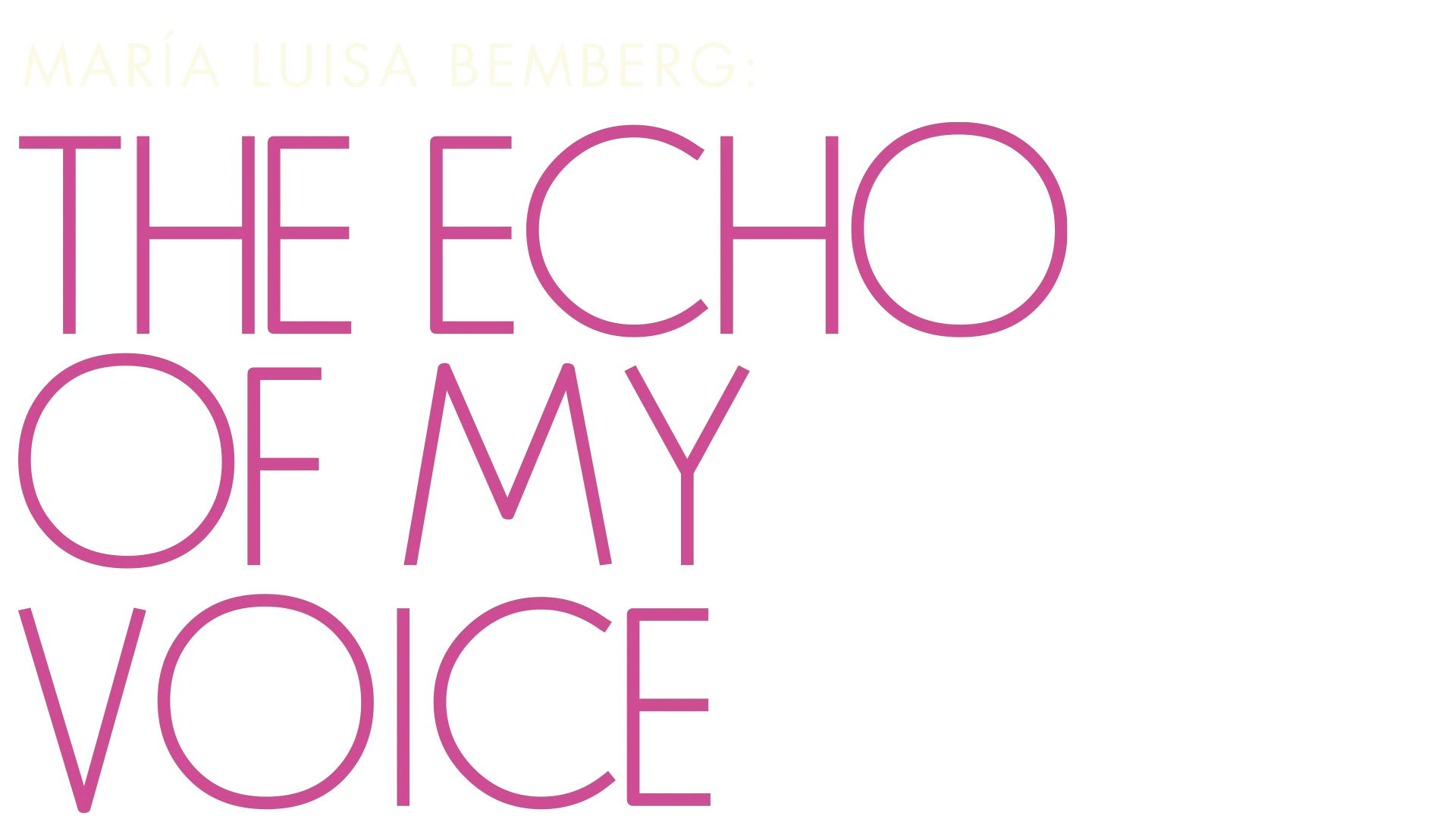 María Luisa Bemberg: The Echo of My Voice