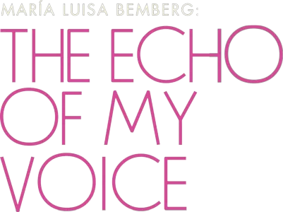 María Luisa Bemberg: The Echo of My Voice