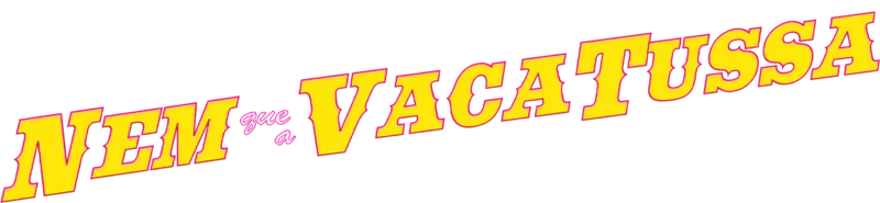 Nem Que A Vaca Tussa