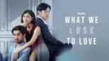 thumbnail - What We Lose to Love
