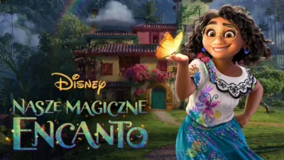 Nasze magiczne Encanto