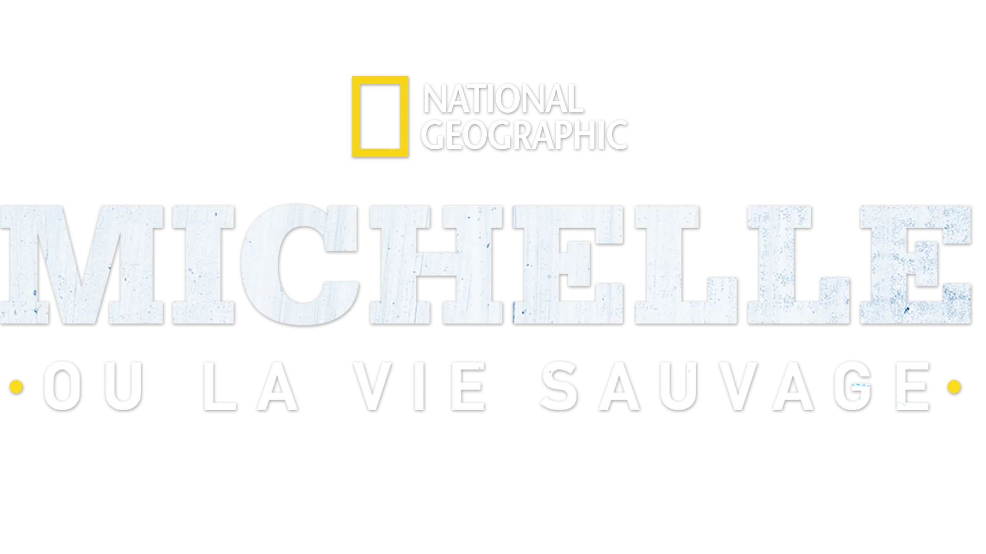 Michelle ou la vie sauvage