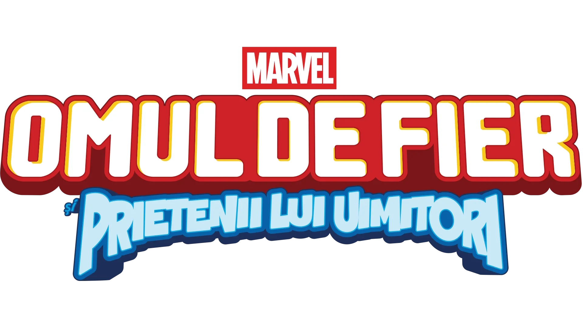 Omul de Fier și Prietenii lui Uimitori