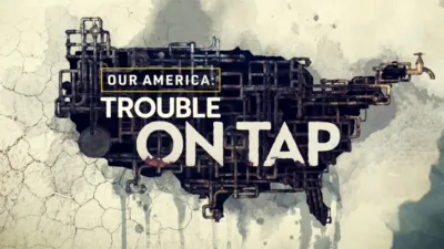thumbnail - S1:E21 Our America: Trouble On Tap (Part II)