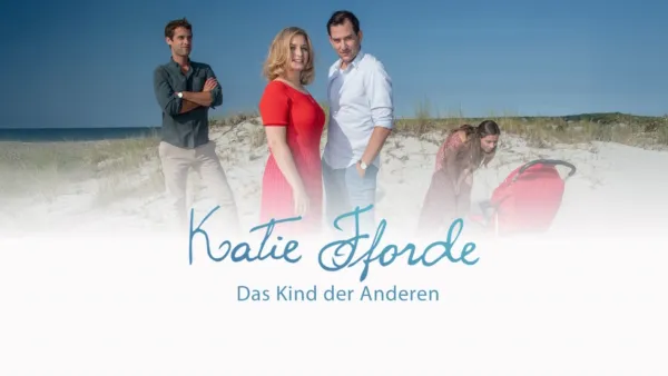 thumbnail - Katie Fforde - Das Kind der Anderen
