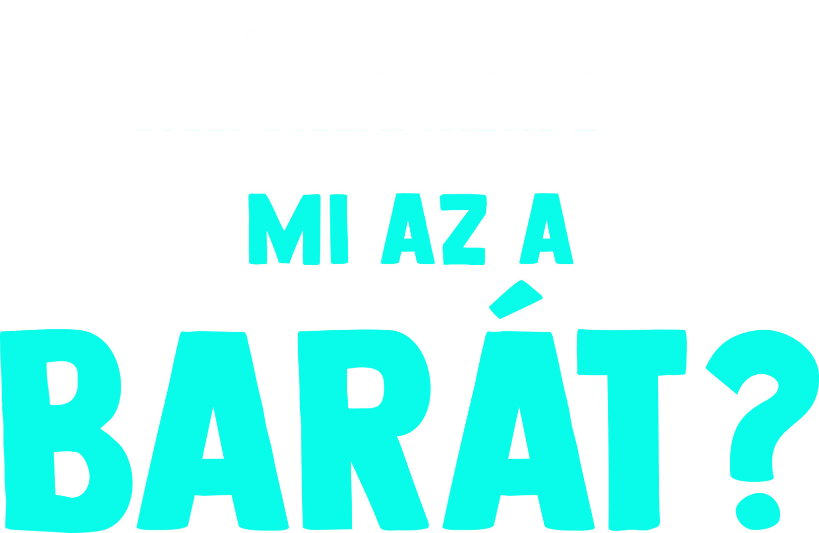Villi villámkérdései: Mi az a barát?