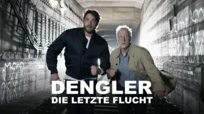 Dengler - Die letzte Flucht