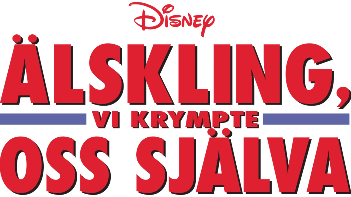 Älskling, vi krympte oss själva