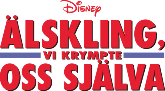 Älskling, vi krympte oss själva