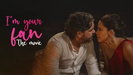 thumbnail - I'm Your Fan: The Movie