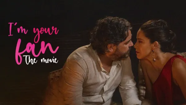 thumbnail - I'm Your Fan: The Movie