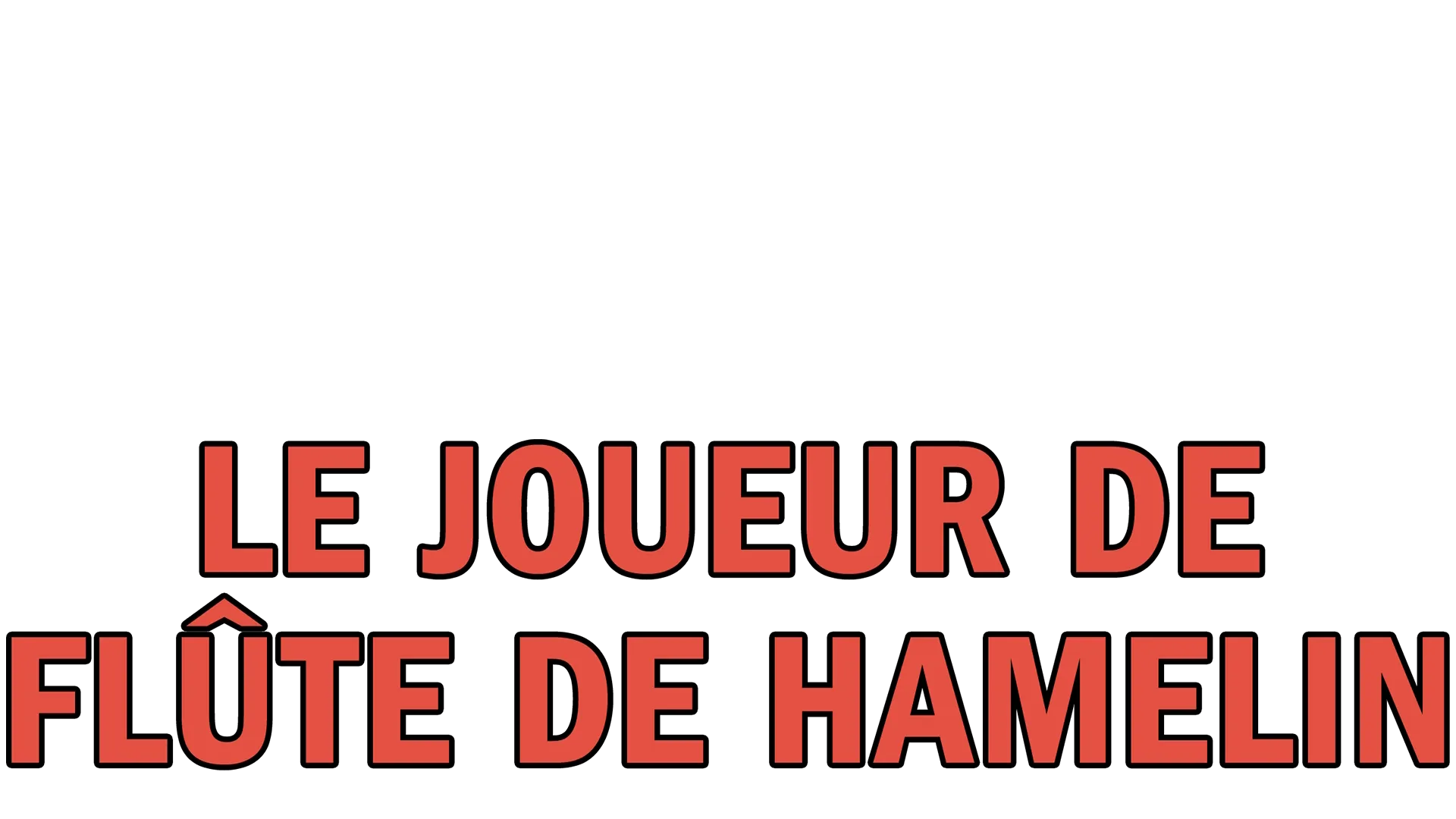 Le joueur de flûte de Hamelin