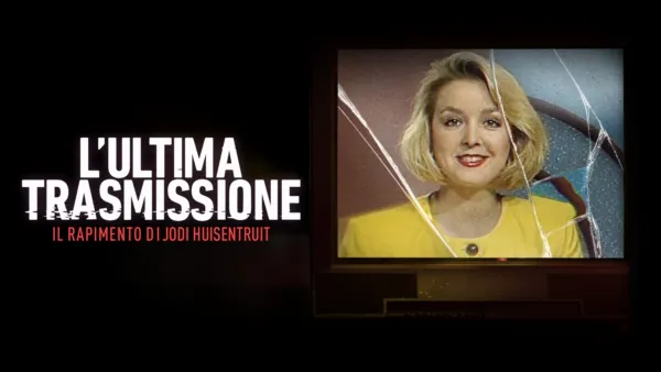 thumbnail - L’ultima trasmissione: il rapimento di Jodi Huisentruit