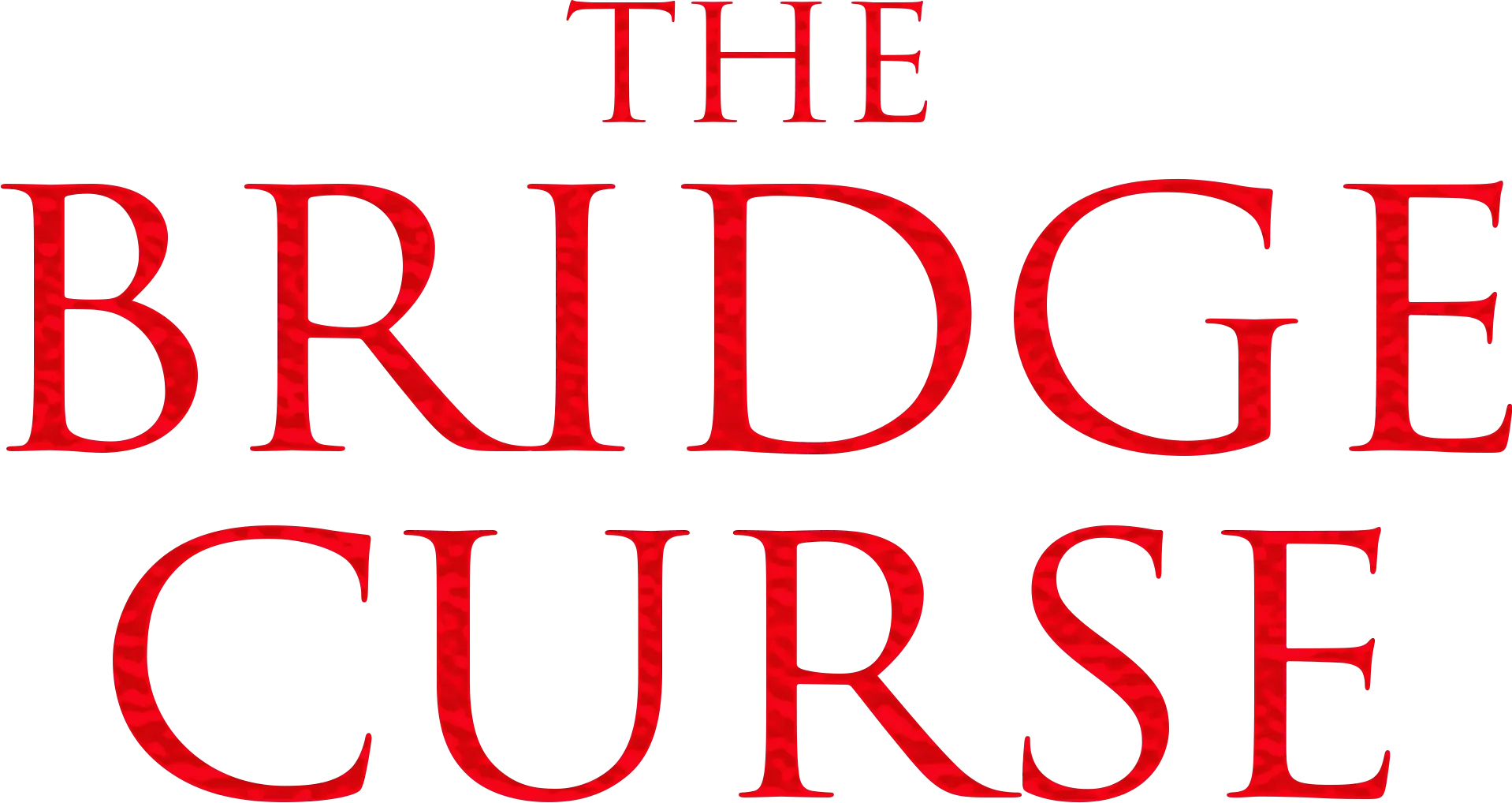 The Bridge Curse