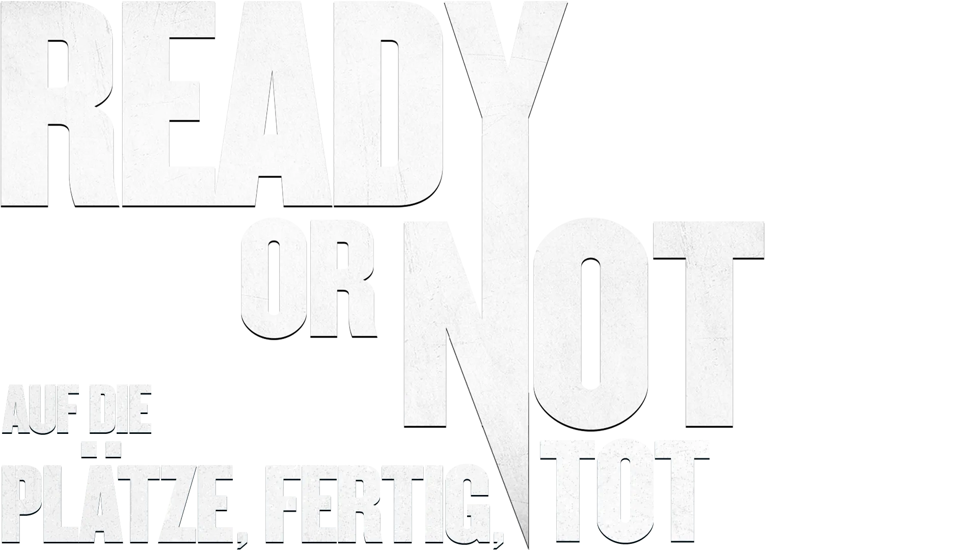 Ready or Not - Auf die Plätze, Fertig, Tot