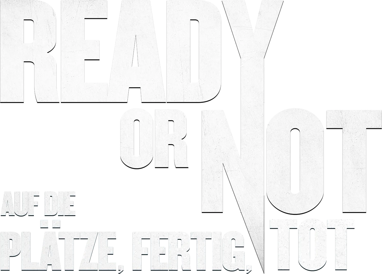 Ready or Not - Auf die Plätze, Fertig, Tot