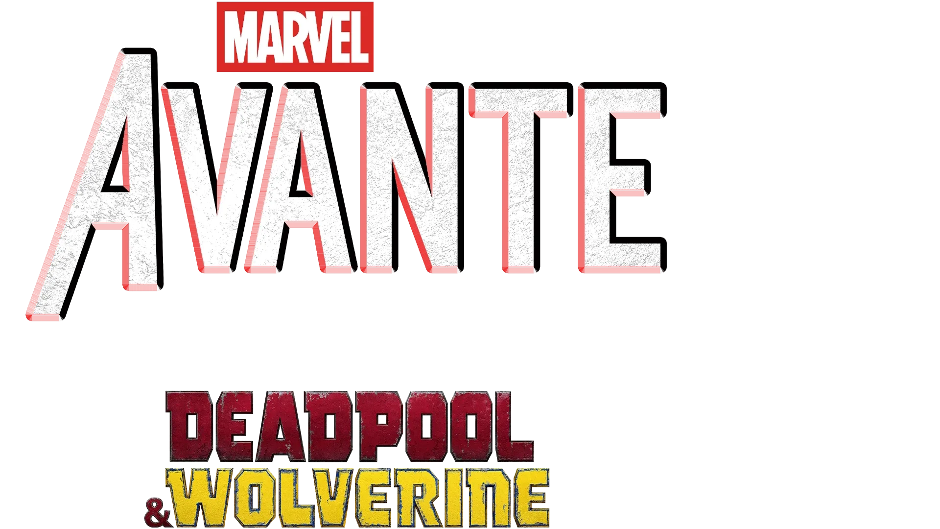 Avante: Nos Bastidores de Deadpool & Wolverine