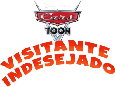 Cars Toon: Visitante Indesejado