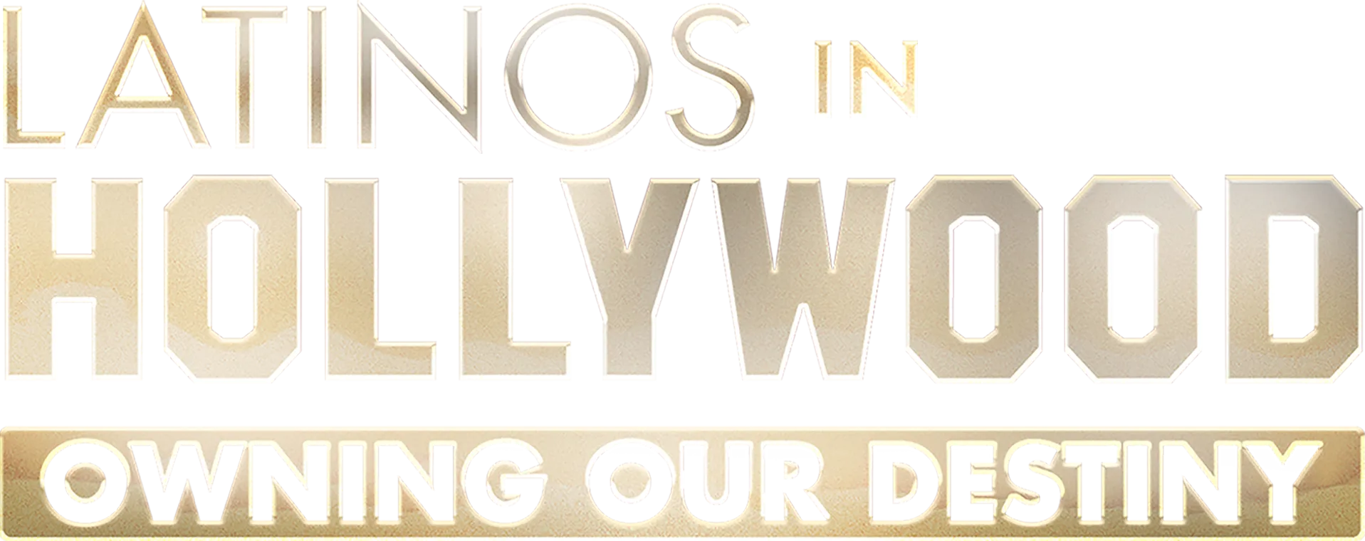 Latinos in Hollywood: Owning Our Destiny