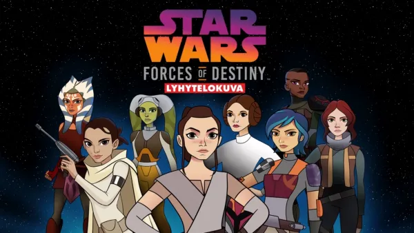 thumbnail - Star Wars: Forces of Destiny (Lyhytelokuva)