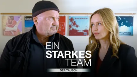 thumbnail - Ein starkes Team - Der Tausch