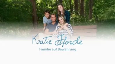 Katie Fforde - Familie auf Bewährung