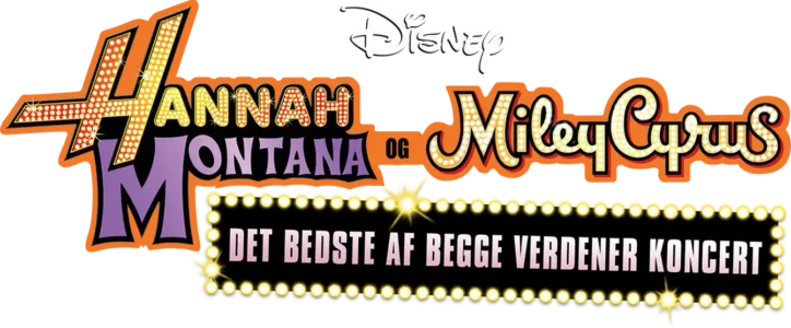 Hanna Montana og Miley Cyrus: Det bedste af begge verdener koncert