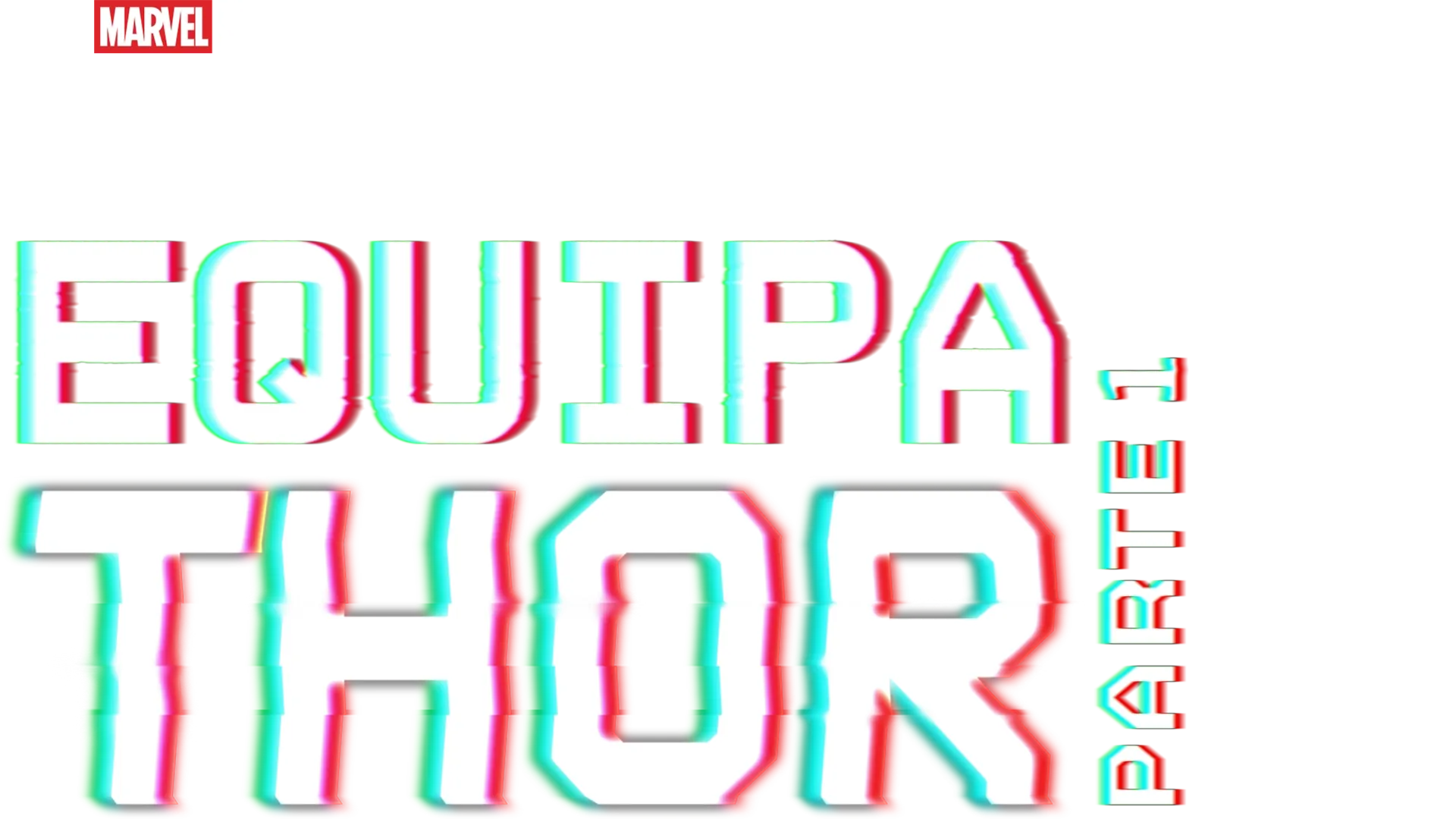 Equipa Thor: Parte 1