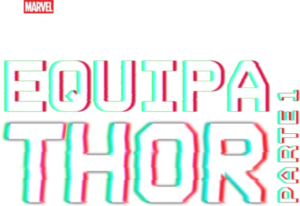 Equipa Thor: Parte 1