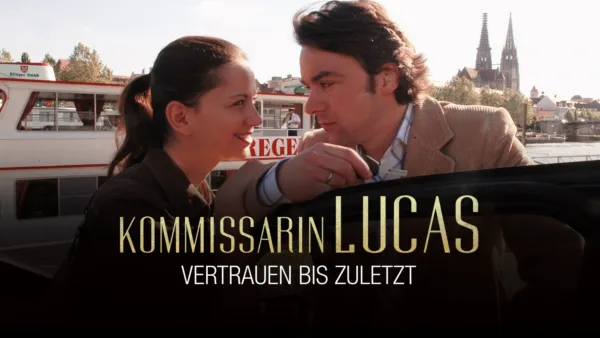 thumbnail - Kommissarin Lucas - Vertrauen bis zuletzt